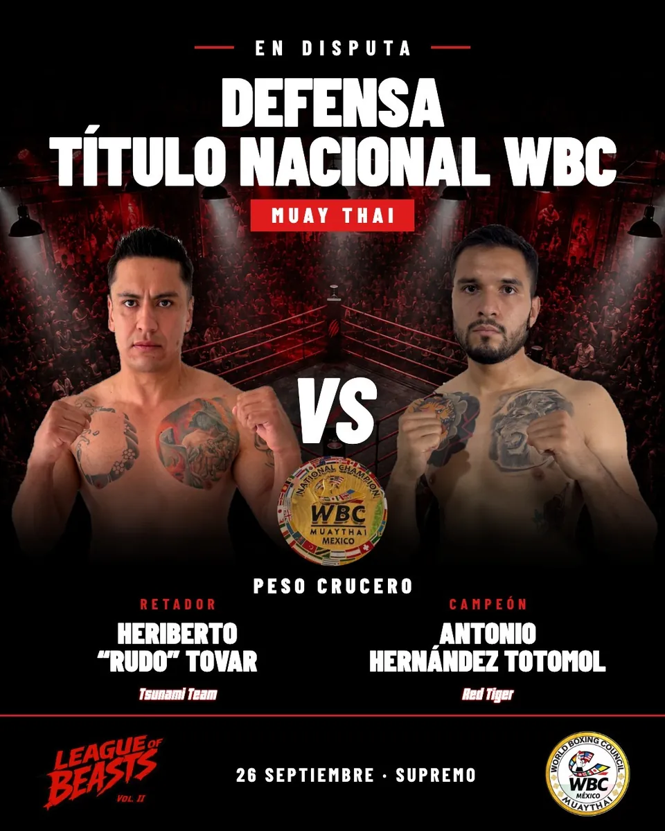 Defensa del Título Nacional WBC Muay Thai: Heriberto Rudo Tovar contra Antonio Hernández Totomol